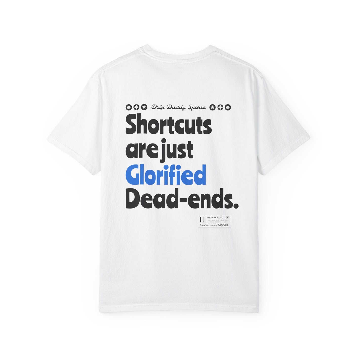 Back Graphic "NO SHORTCUTS" T-Shirt