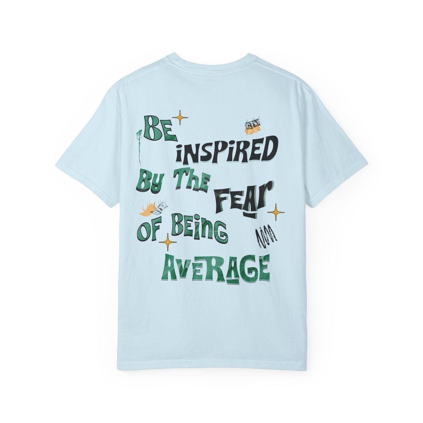 Drip Daddy Sports "FEAR OF AVERAGE" T-Shirt