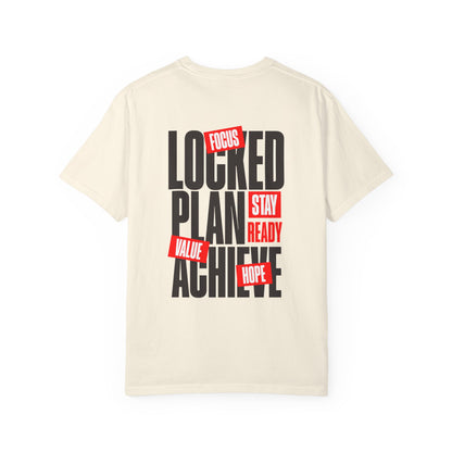 Locked, Plan, Achieve T-shirt - "LOCKED IN" Collection