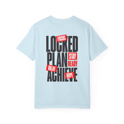 Locked, Plan, Achieve T-shirt - "LOCKED IN" Collection